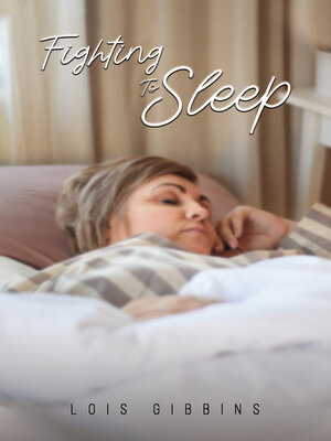 cover image of Fighting To Sleep